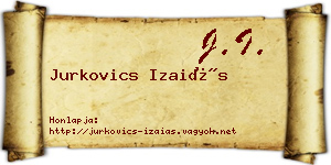 Jurkovics Izaiás névjegykártya